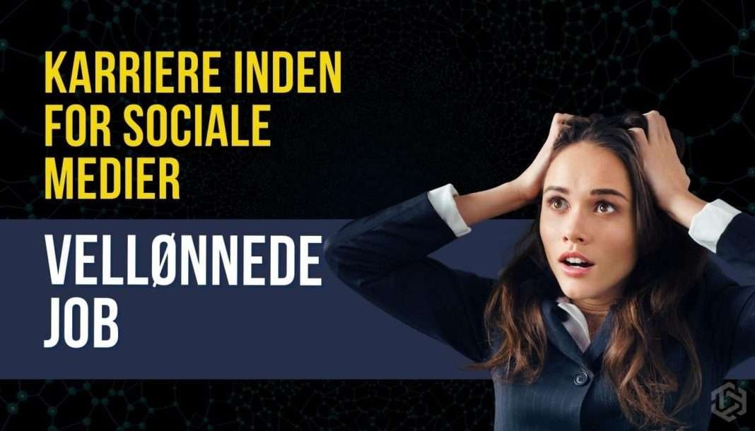 sociale-medier-job Vellønnede job inden for sociale medier